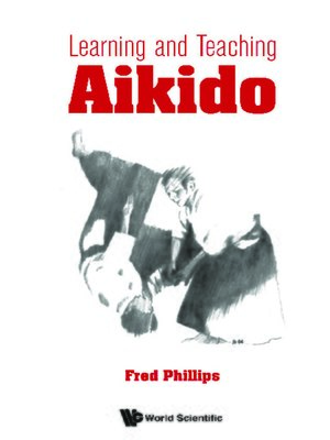 cover image of Learning and Teaching Aikido
